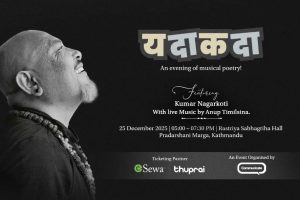कुमार नगरकोटीको ‘यदाकदाः’ साङ्गीतिक काव्य सन्ध्या आज राष्ट्रिय सभागृहमा