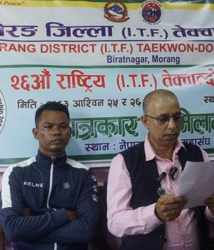 विराटनगरमा २६औँ राष्ट्रिय आईटीएफ तेक्वान्दो प्रतियोगिता हुने